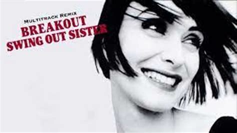 breakout youtube|swing out sister music videos.